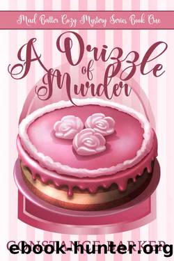 A Drizzle of Murder by Constance Barker