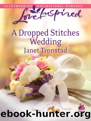 A Dropped Stitches Wedding by Janet Tronstad
