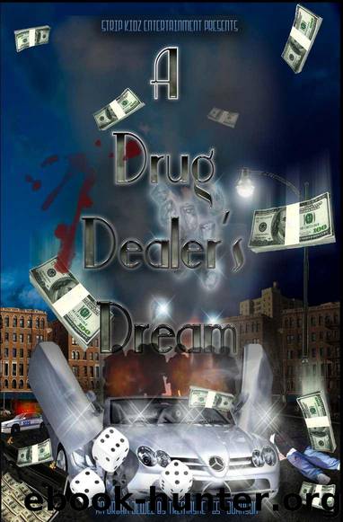 A Drug Dealer's Dream by Tremayne Johnson
