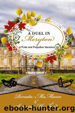 A Duel in Meryton by Renata McMann & Summer Hanford