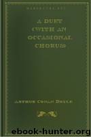 A Duet (with an occasional chorus) by Arthur Conan Doyle