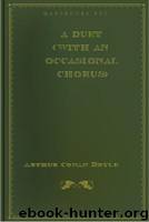 A Duet (with an occasional chorus) by Sir Arthur Conan Doyle