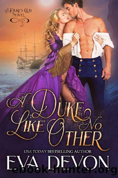 A Duke Like No Other (The Dukes' Club Book 12) by Eva Devon