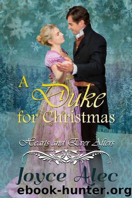 A Duke for Christmas (Hearts and Ever Afters) by Joyce Alec