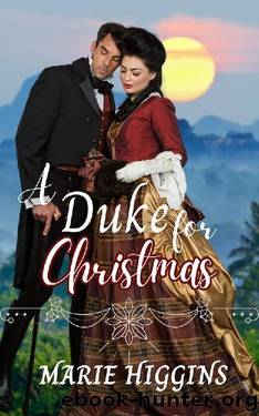 A Duke for Christmas: Victorian Christmas Romance by Marie Higgins
