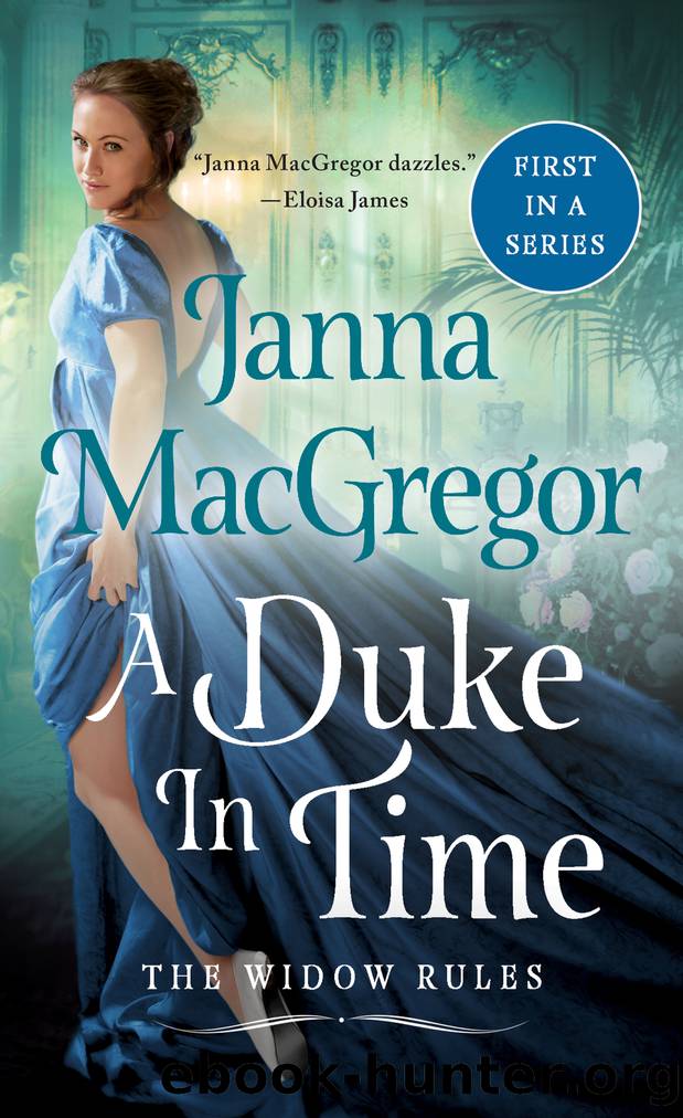 A Duke in Time--The Widow Rules by Janna MacGregor