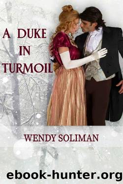 A Duke in Turmoil: Dangerous Dukes Vol 9 by Wendy Soliman