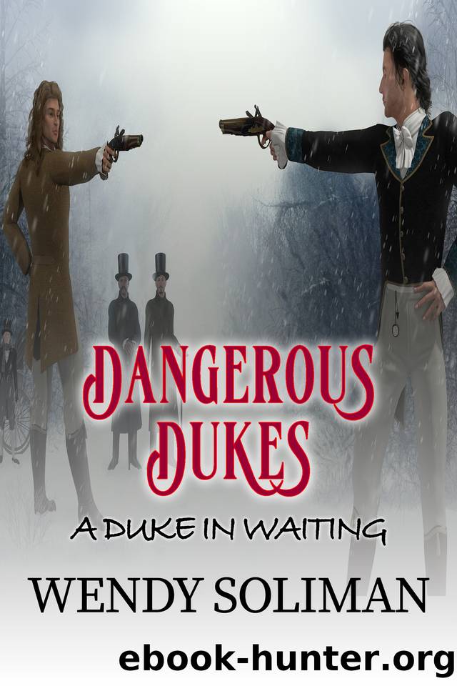 A Duke in Waiting: Dangerous Dukes by Wendy Soliman