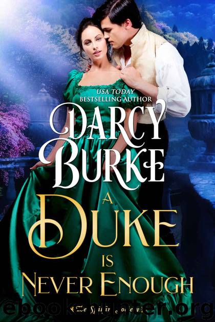 A Duke is Never Enough by Burke Darcy