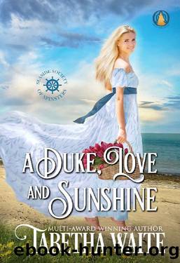 A Duke, Love & Sunshine by Tabetha Waite