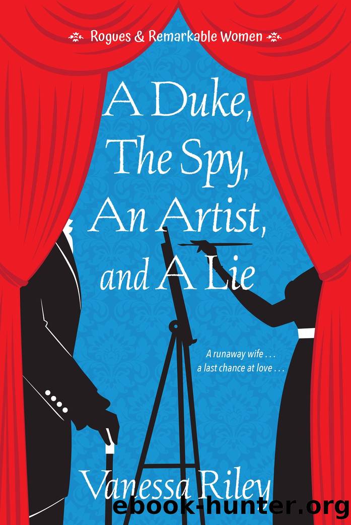 A Duke, the Spy, an Artist, and a Lie by Vanessa Riley