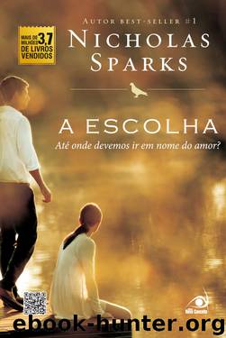 A Escolha by Nicholas Sparks
