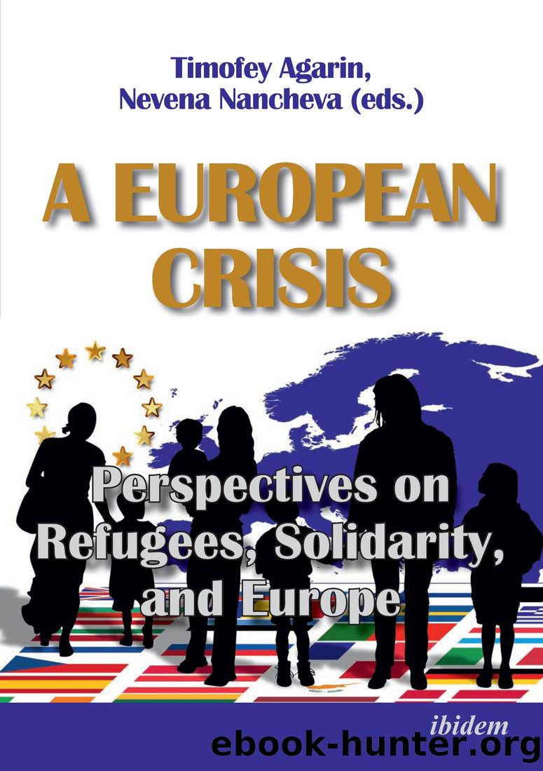 A European Crisis: Perspectives on Refugees, Solidarity, and Europe by unknow
