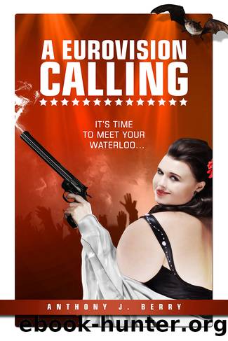 A Eurovision Calling by Anthony J Berry