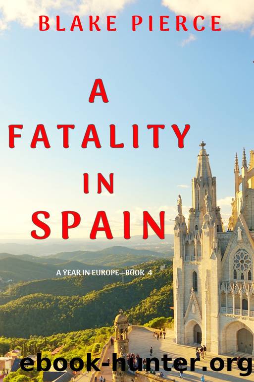 A FATALITY IN SPAIN by Blake Pierce