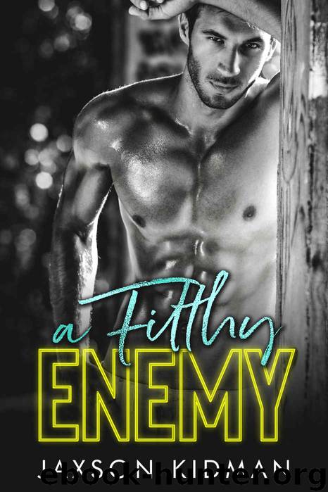 A FILTHY Enemy: a filthy line novel by Kidman Jaxson