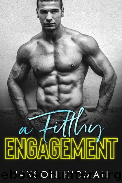 A FILTHY Engagement: a filthy line novel by Kidman Jaxson