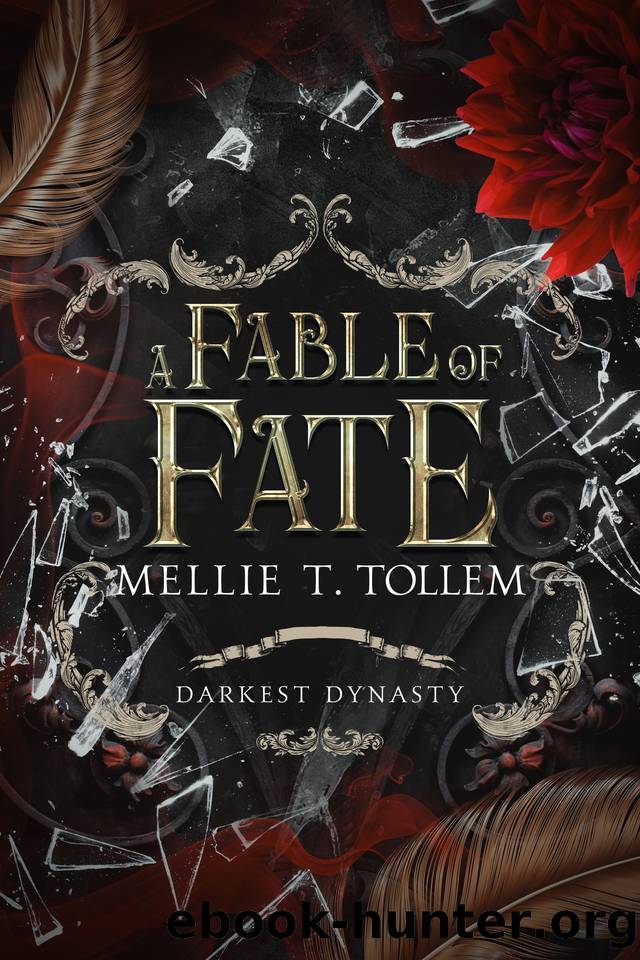 A Fable of Fate: Darkest Dynasty Book Three by Mellie T. Tollem