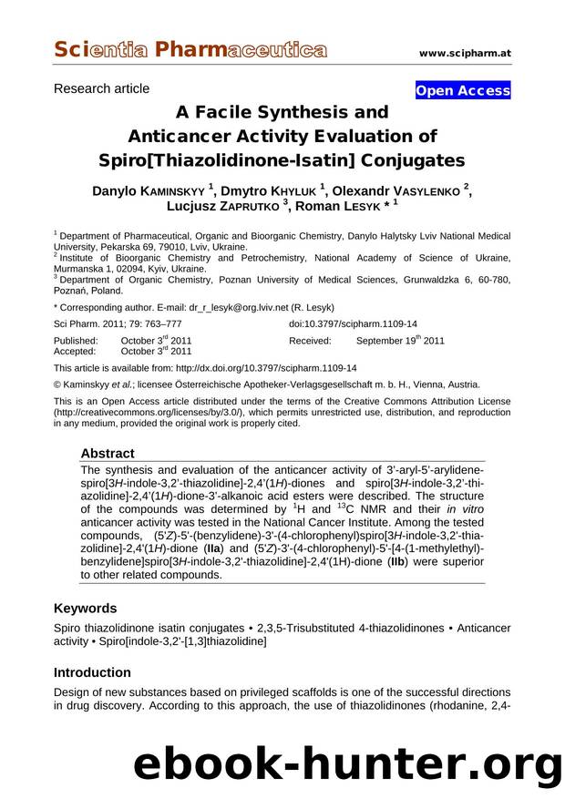 A Facile Synthesis and Anticancer Activity Evaluation of Spiro[Thiazolidinone-Isatin] Conjugates by Danylo KAMINSKYY Dmytro KHYLUK Olexandr VASYLENKO Lucjusz ZAPRUTKO Roman LESYK