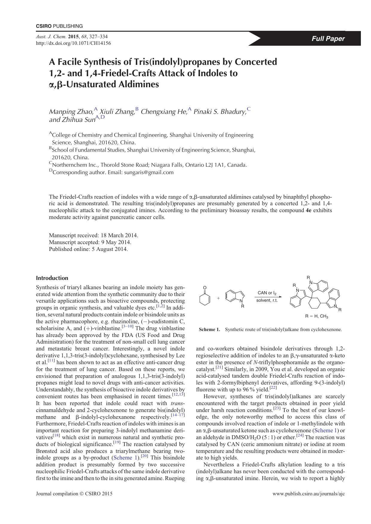 A Facile Synthesis of Tris(indolyl)propanes by Concerted 1,2- and 1,4-Friedel-Crafts Attack of Indoles to alpha,beta-Unsaturated Aldimines by M. Zhao et al