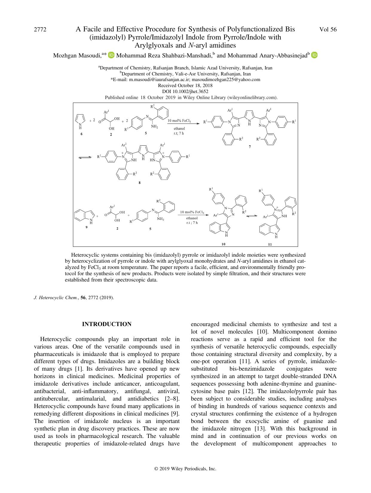 A Facile and Effective Procedure for Synthesis of Polyfunctionalized Bis (imidazolyl) PyrroleImidazolyl Indole from PyrroleIndole with Arylglyoxals and Nâaryl amidines by Mozhgan Masoudi Mohammad Reza Shahbazi‐Manshadi Mohammad Anary‐Abbasinejad