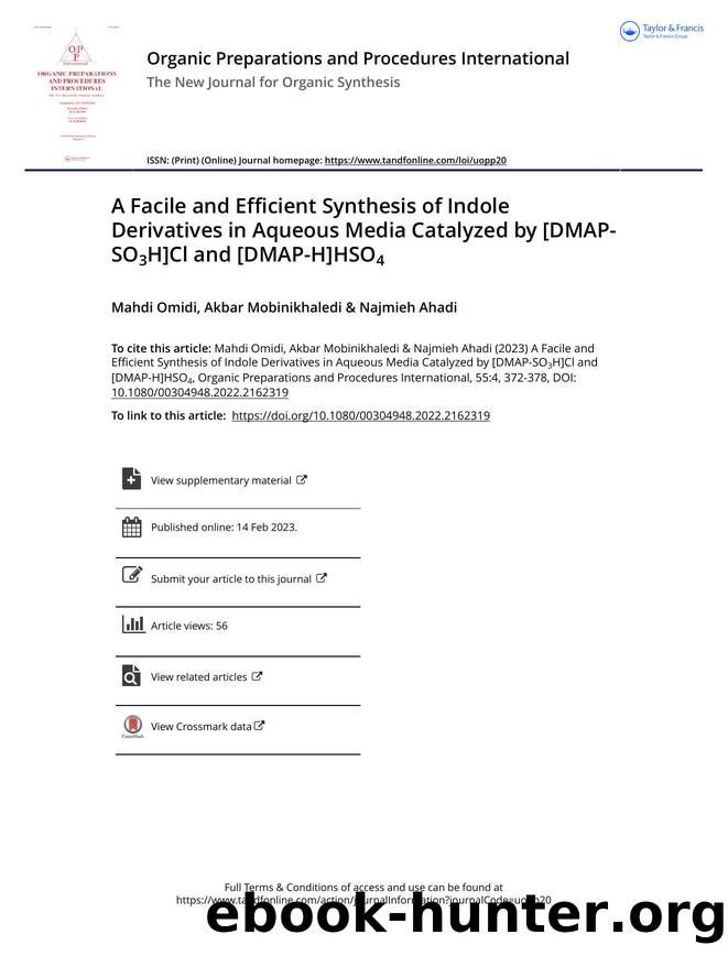 A Facile and Efficient Synthesis of Indole Derivatives in Aqueous Media Catalyzed by [DMAP-SO3H]Cl and [DMAP-H]HSO4 by Omidi Mahdi & Mobinikhaledi Akbar & Ahadi Najmieh