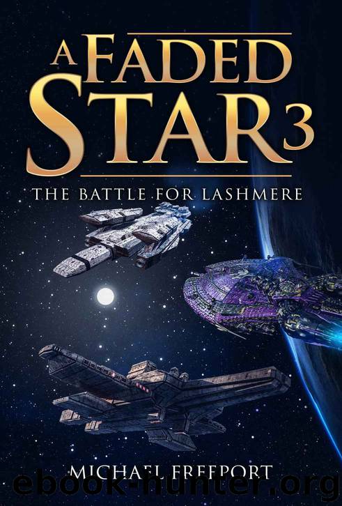 A Faded Star 3_The Battle for Lashmere by Michael Freeport