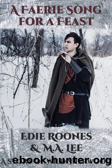 A Faerie Song for a Feast by Edie Roones & M.A. Lee