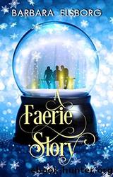 A Faerie Story by Barbara Elsborg
