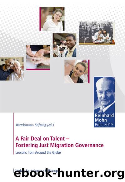 A Fair Deal on Talent: Fostering Just Migration Governance: Lessons From Around the Globe by Bertelsmann Stiftung
