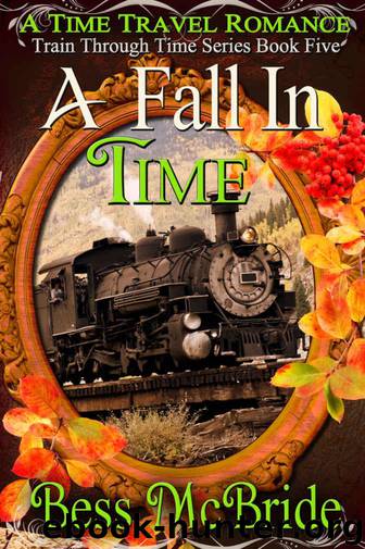 A Fall in Time (Train Through Time Series Book 5) by McBride Bess