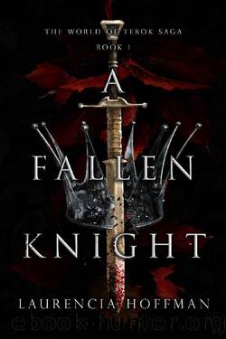 A Fallen Knight (World of Terok Saga Book 1) by Laurencia Hoffman
