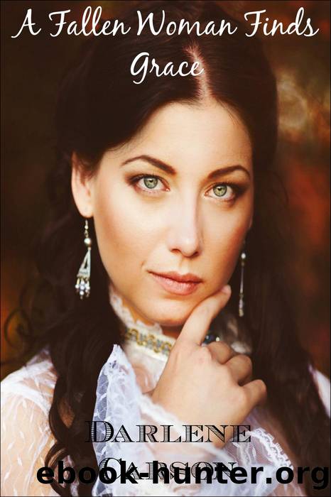 A Fallen Woman Finds Grace by Darlene Carson