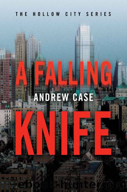 A Falling Knife (Hollow City Series) by Andrew Case