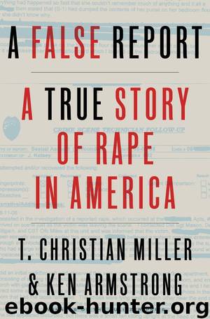 A False Report by T. Christian Miller & Ken Armstrong