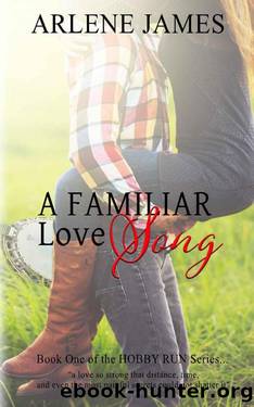 A Familiar Love Song (HOBBY RUN Series #1) by Arlene James