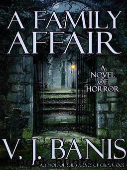 A Family Affair: A Novel of Horror by V. J. Banis