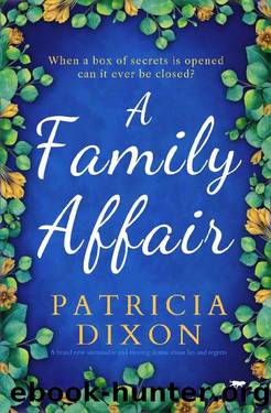 A Family Affair: A brand new unmissable and moving drama about lies and regrets by Patricia Dixon
