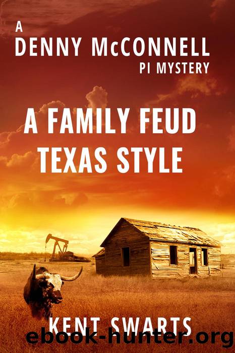 A Family Feud Texas Style by Kent Swarts