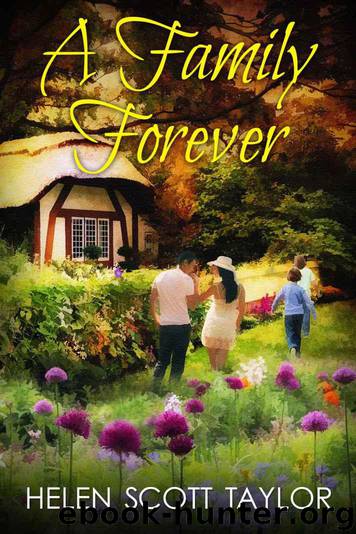 A Family Forever (Contemporary Romance Novella) by Taylor Helen Scott