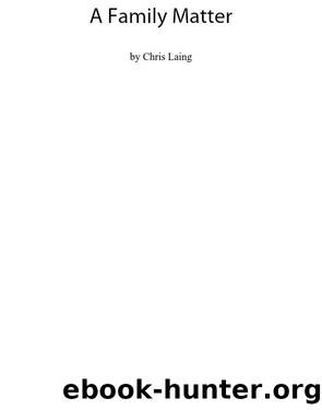 A Family Matter by Chris Laing