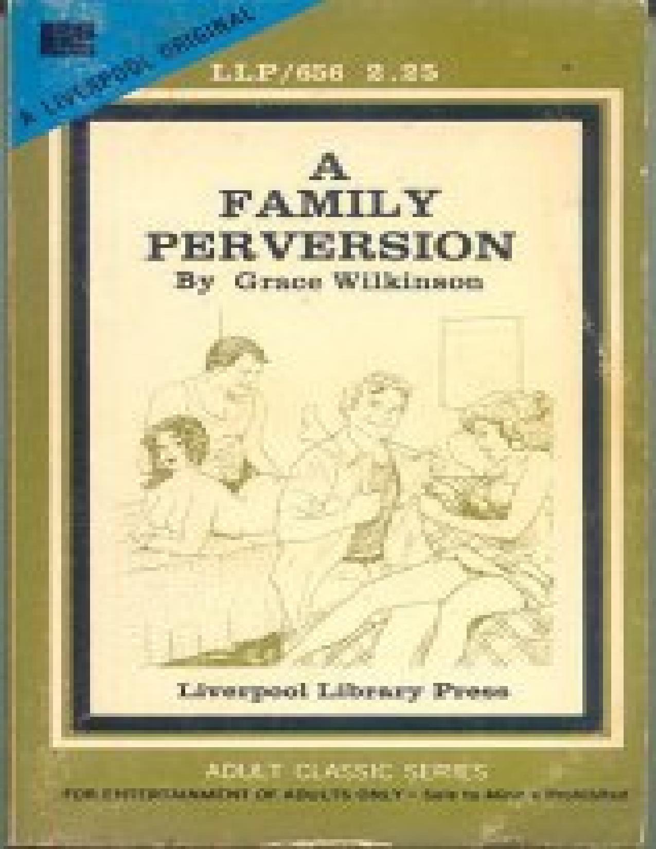 A Family Perversion by Grace Wilkinson