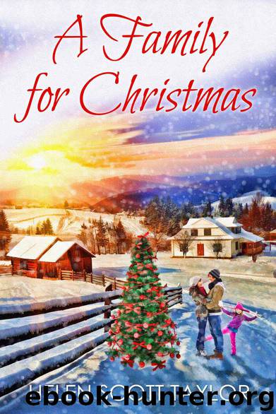 A Family for Christmas (Contemporary Romance Novella) by Helen Scott Taylor