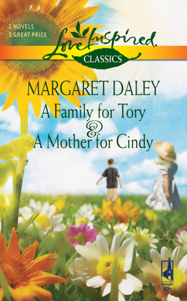 A Family for Tory & A Mother for Cindy by Margaret Daley