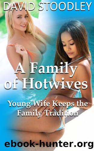 A Family of Hotwives by Stoodley David