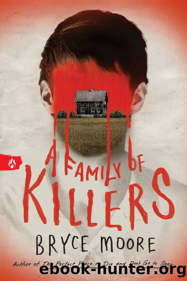 A Family of Killers by Bryce Moore