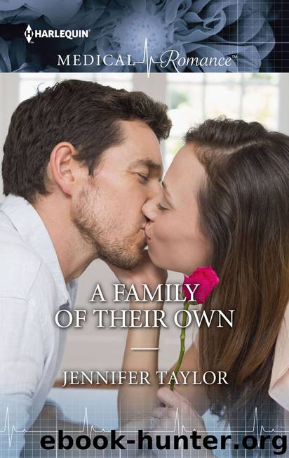A Family of Their Own by Jennifer Taylor