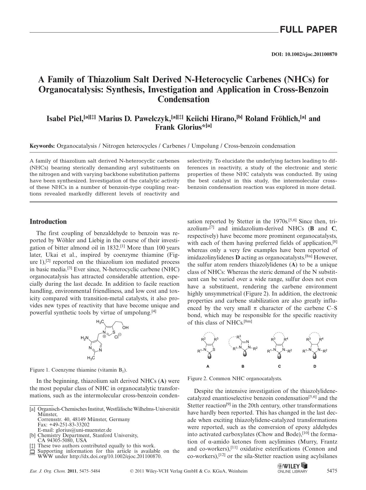 A Family of Thiazolium Salt Derived NHeterocyclic Carbenes (NHCs) for Organocatalysis: Synthesis, Investigation and Application in CrossBenzoin Condensation by Unknown