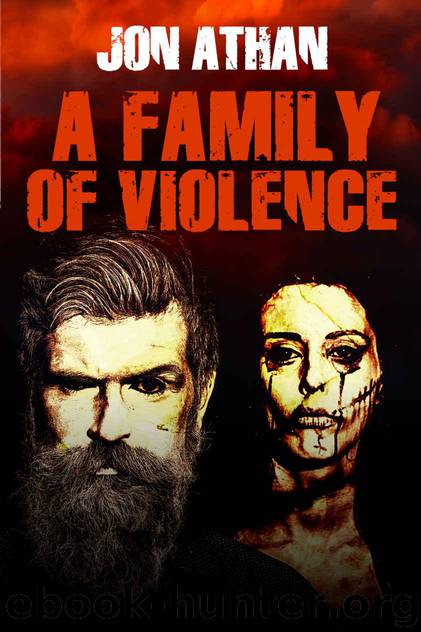 A Family of Violence by Athan Jon