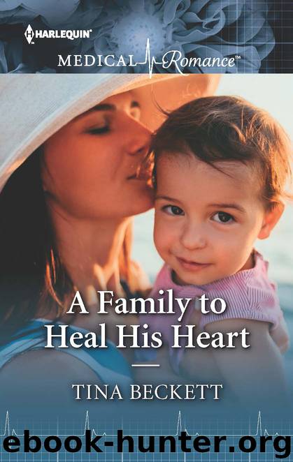 A Family to Heal His Heart by Tina Beckett